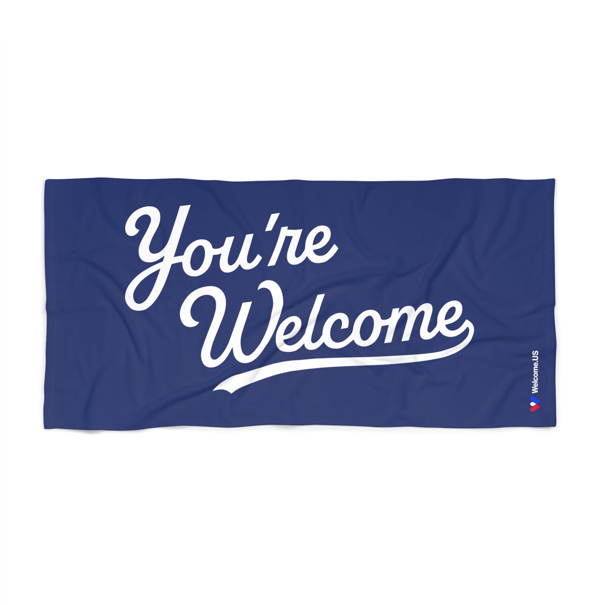 “You’re Welcome” Beach Towel